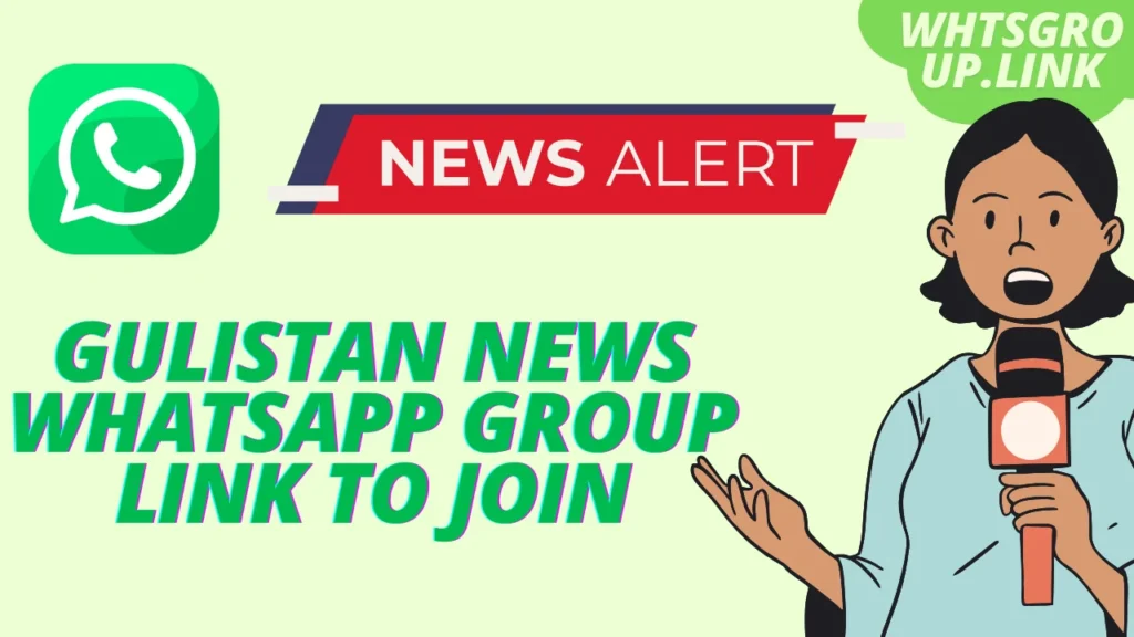 Gulistan News Whatsapp Group Link to join