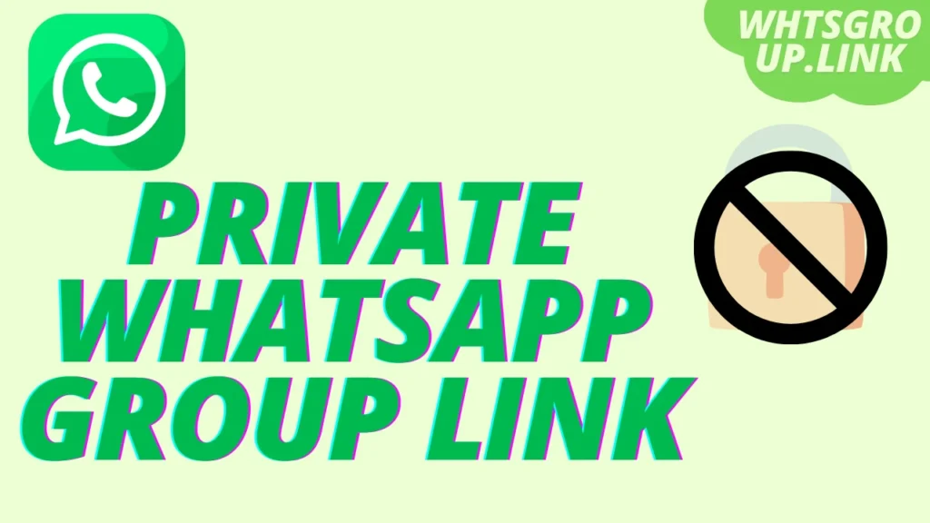 Private WhatsApp Group Link